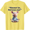 Snout In Stress Out Funny Pig Zen By NKR Snout In Stress Out Funny Pig Zen T-Shirt - Lemon Yellow