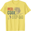 Reel Cool Step-Dad Fishing Fathers Day Tee Fishing Reel Cool Step-Dad Fishing T-Shirt - Lemon Yellow