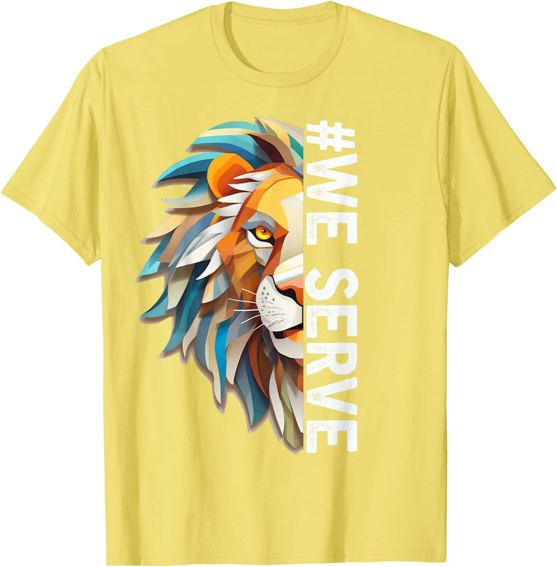 Lions Club members outfit gift Lions Club Members we Serve Outfit for Service Work T-Shirt - Lemon Yellow