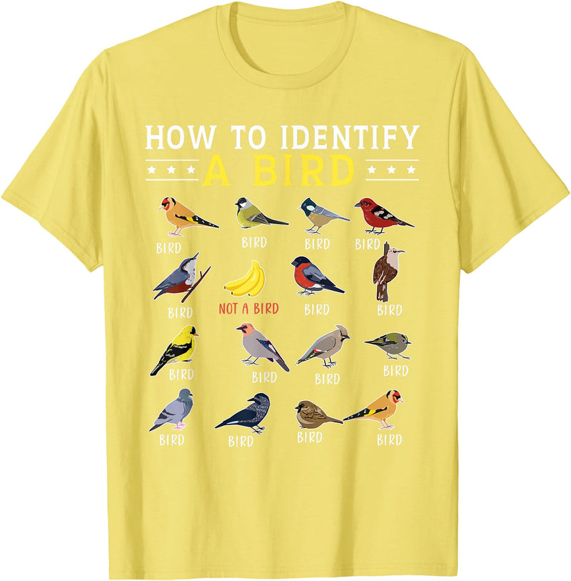 Bird Watching | Birds Lover How to Identify A Bird | Bird Watcher | Bird Lover T-Shirt - Lemon Yellow