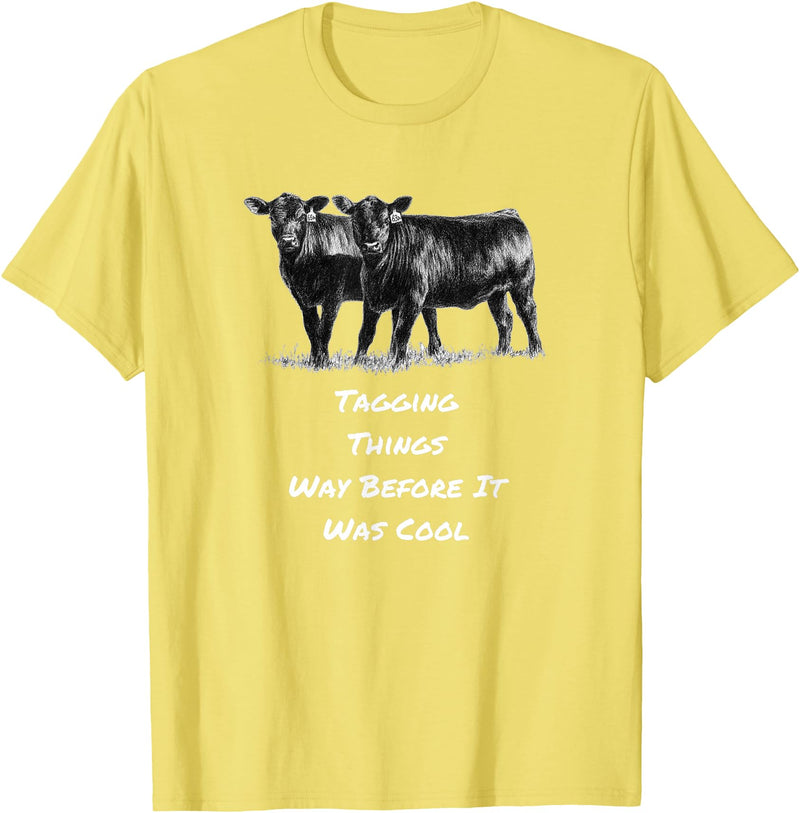 Cow Angus Tagging Things Way Before It Was Cool Black Angus T-Shirt - Lemon Yellow
