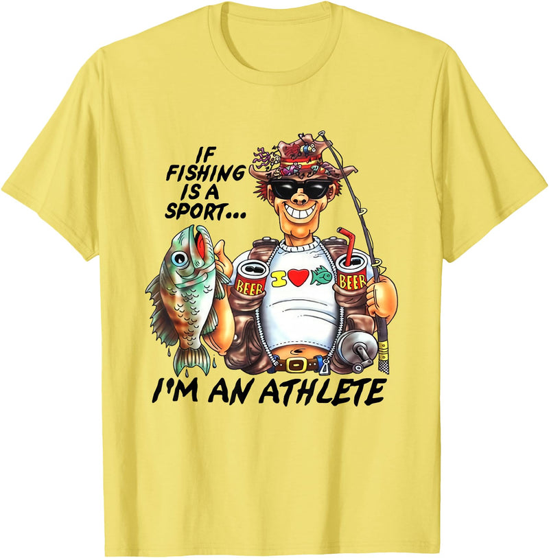 If Fishing Is A Sport I'm An Athlete Funny Tees If Fishing Is A Sport I'm An Athlete Funny Fishing Lovers T-Shirt - Lemon Yellow