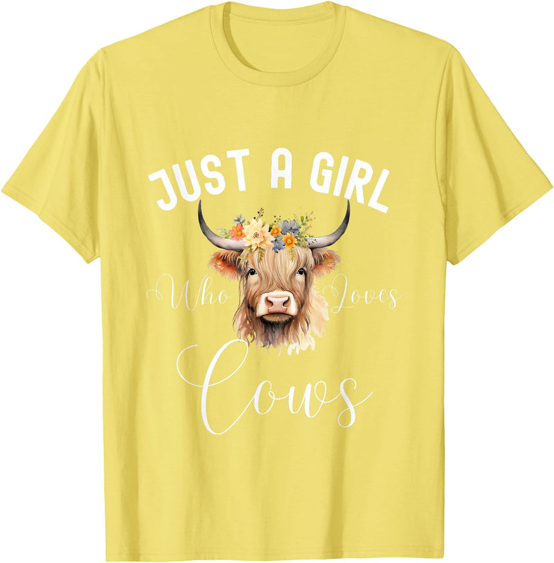Just A Girl Who Loves Cows Tee Just a Girl Who Loves Cows Funny Cute Cow for Girls Women T-Shirt - Lemon Yellow