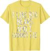 Gay Pride Gifts Funny I Like Big Bears And I Cannot Lie LGBTQ Gay Man Pride T-Shirt - Lemon Yellow
