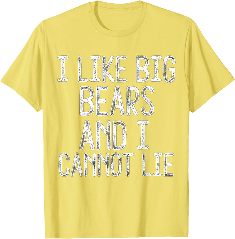 Gay Pride Gifts Funny I Like Big Bears And I Cannot Lie LGBTQ Gay Man Pride T-Shirt - Lemon Yellow