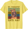 Pony Gallop Lover Horseback Horses Mein Therapeut Eats Hay Rider Riding Farm Horse Riding T-Shirt - Lemon Yellow