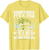 Fishing Graphic Tees Funny Bass Fishing Catch Quote T-Shirt - Lemon Yellow