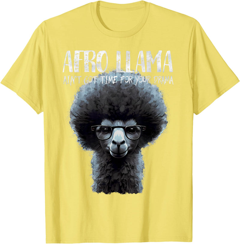 Llama Corner Afro Llama Ain't Got Time for Your Drama - Llama Gift T-Shirt - Lemon Yellow