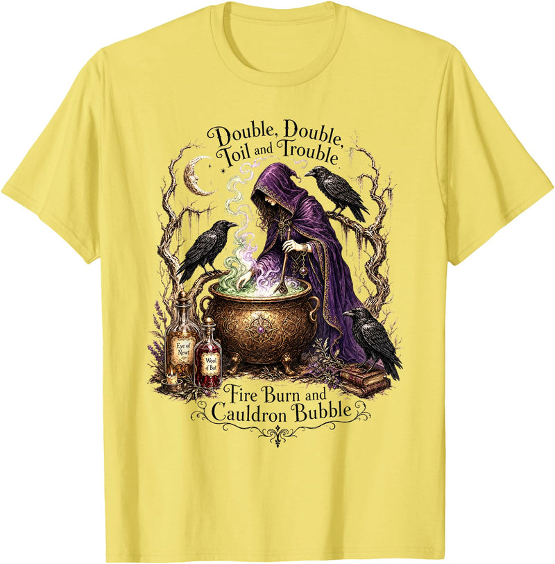 Double Toil And Trouble Witch Gothic Dark Humor Double Double Toil and Trouble Fire Burn Cauldron Bubble T-Shirt - Lemon
