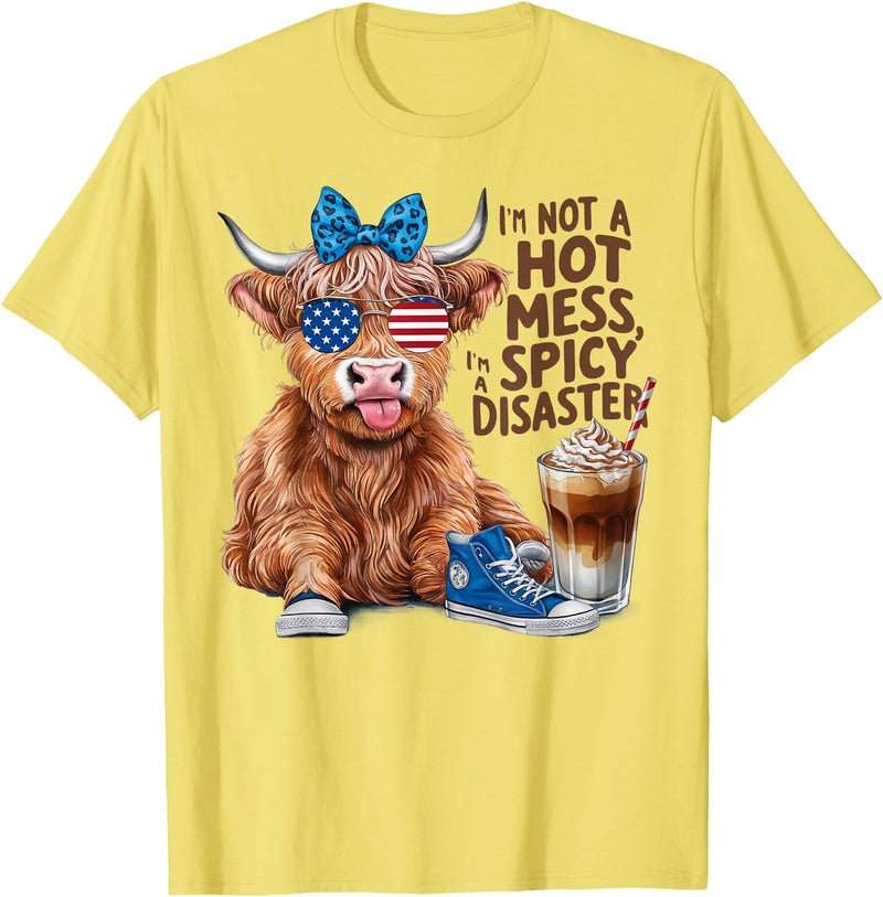 Highland Cow Im Not A Hot Mess Im A Spicy Disaster Cute Highland Cow I'm Not A Hot Mess Im A Spicy Disaster T-Shirt - Lemon