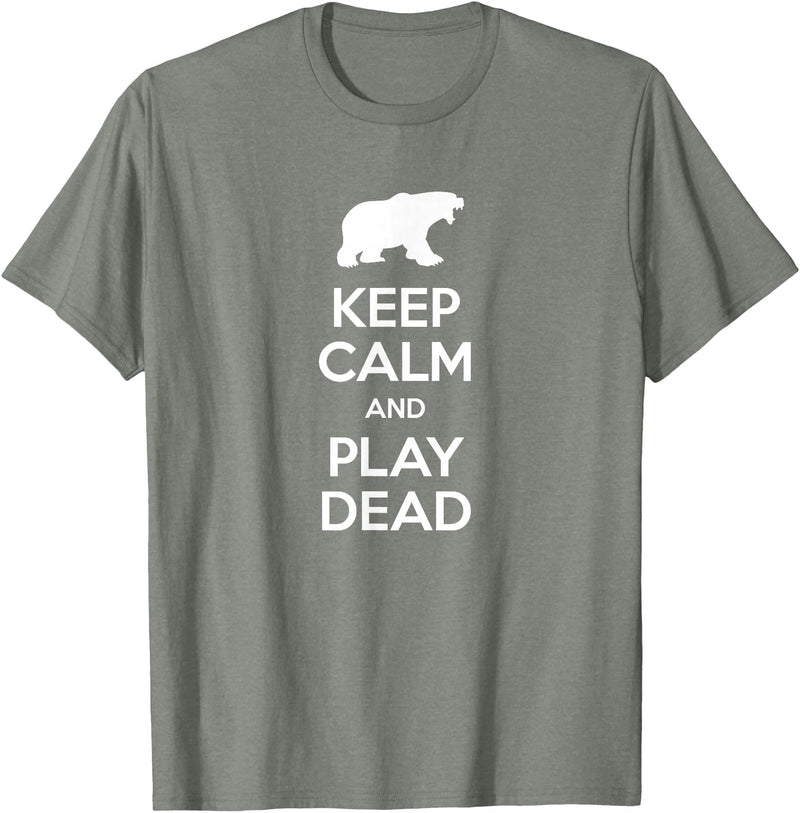 Funny Outdoor Shirts Keep Calm and Play Dead Funny Hiking Bear Survival T-Shirt T-Shirt - Olive Heather