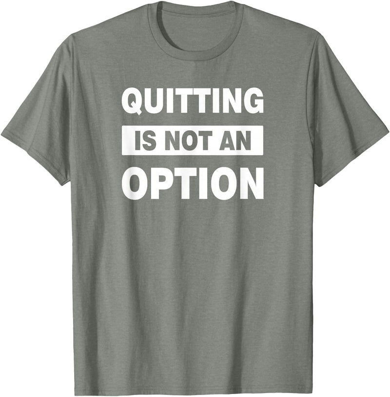 QUITTING IS NOT AN OPTION Gym Workout Fitness Rabbit T-Shirt in Olive Heather