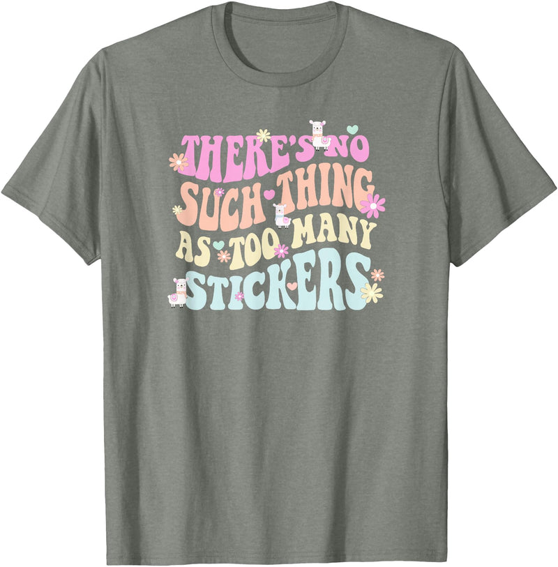 Imagine Dayton Tees There's no such thing as too many stickers llama T-Shirt - Olive Heather