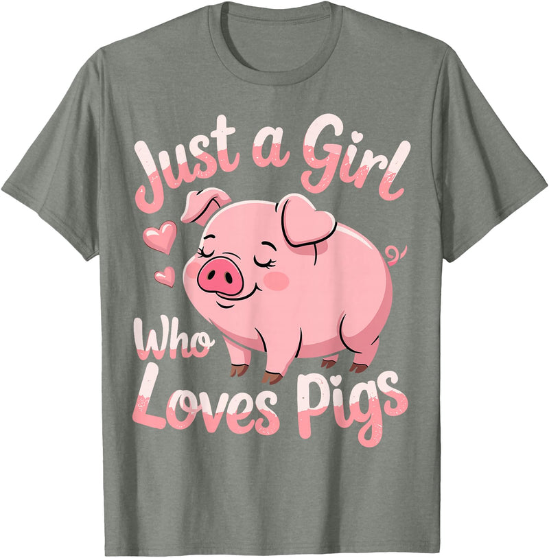 Funny Pig Lovers Pig Cute Just A Girl Who Loves Pigs T-Shirt - Olive Heather