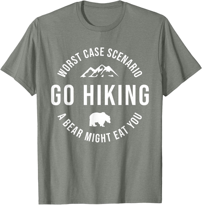 Worst Case Scenario Sarcastic Hiker Humor Outdoors GO HIKING Funny A Bear Might Eat You Mountains Sarcasm Hike T-Shirt - Olive Heather