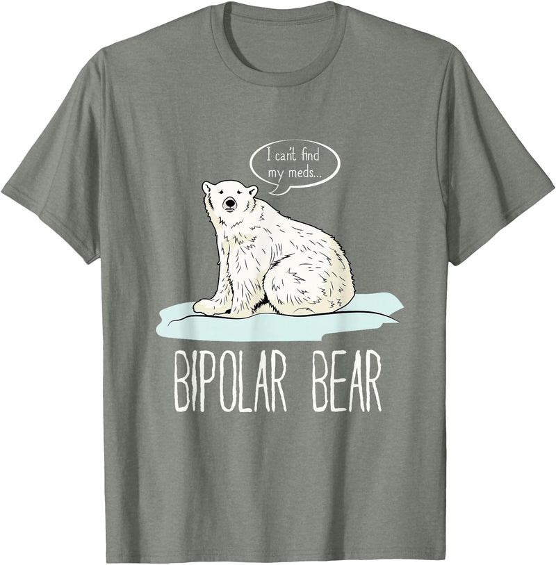 InGENIUS Funny Mental Illness Pun Gifts Bipolar Polar Bear Manic Depressive Personality Gift T-Shirt - Olive Heather