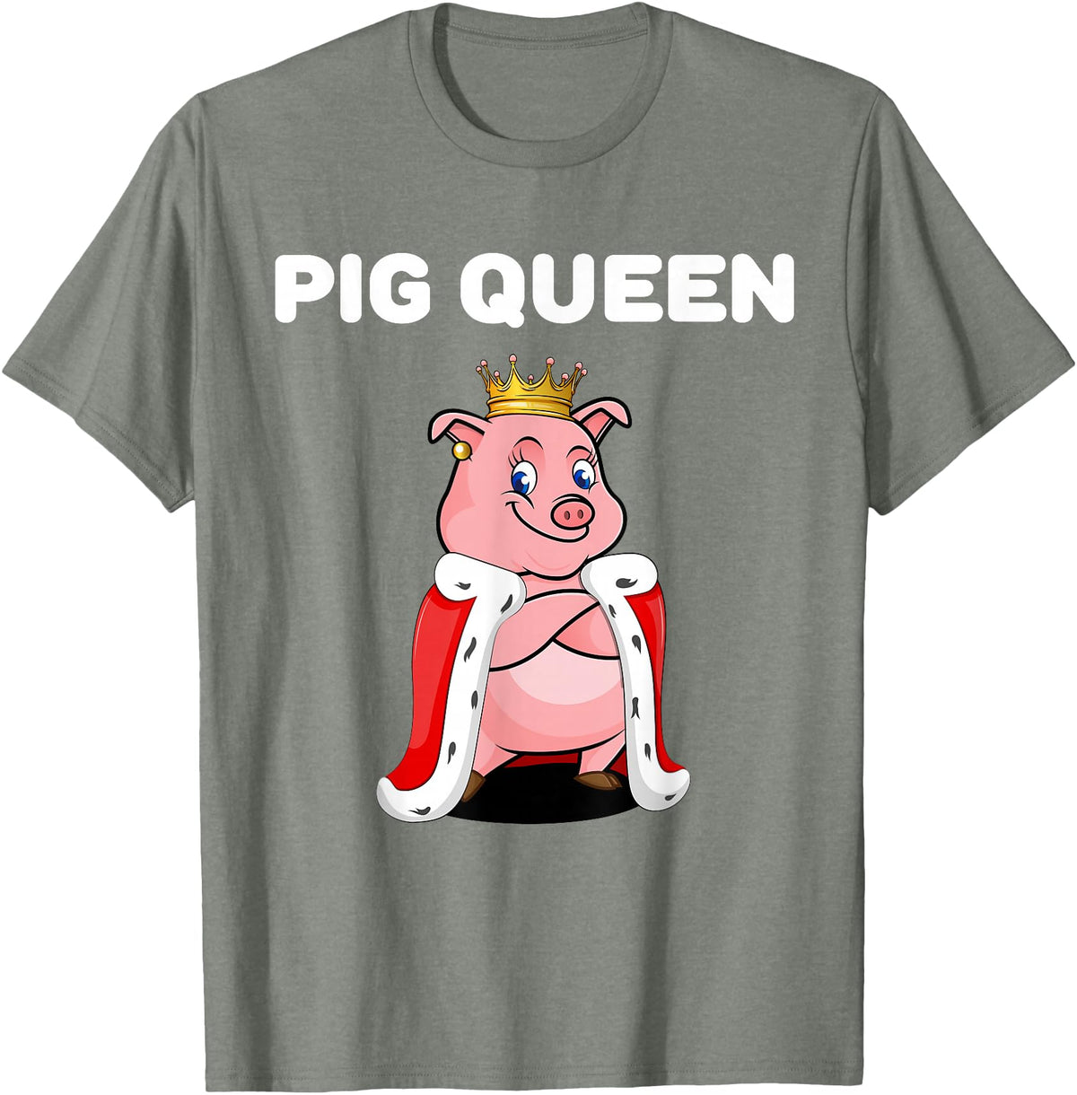 Womens Pig Shirts for Girls Pig Queen | Girls Pig Tshirt | Womens Pig T-Shirt - Olive Heather