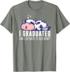 Funny Cow Lovers Graduation Party Outfit Co. Funny Cow Graduation I Graduated Can I Go Back To Bed Now T-Shirt - Olive
