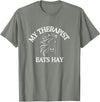 My Therapist Eats Hay Co. My Therapist Eats Hay Funny Horse Lover T-Shirt - Olive Heather