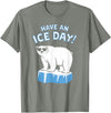 Christmas Happy Fam2024 Funny Polar Bear Have An Ice Day Snow Boys Girls Kids T-Shirt - Olive Heather