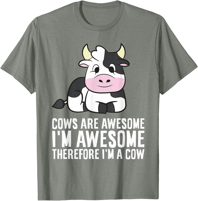 Funny Cow Lover Gifts Cows Are Awesome I'm Awesome Therefore I'm A Cow T-Shirt - Olive Heather