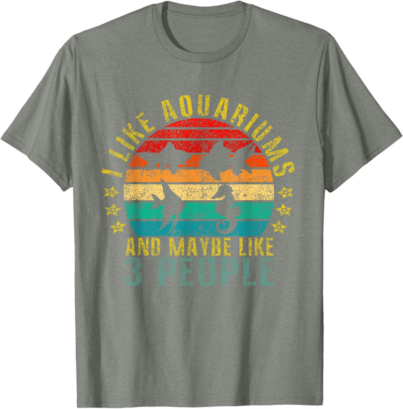 Aquarium Lover Designs I Like Aquariums & Maybe Like 3 People Funny Retro T-Shirt - Olive Heather