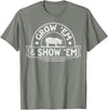 Pig Livestock Showing Fair Week Quote Grow 'em & Show 'em Quote for a Livestock Showing Lover T-Shirt - Olive Heather