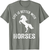 Horse Owner Belief Design Inc. Cute Life Is Better With Horses Horseback Riding Shirt T-Shirt - Olive Heather