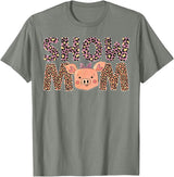 Cute Pig Mother For Pig Owner Pig Momma Pig Show Mom Pig Mom Pig Mama Pig Lover Pig Farmer T-Shirt - Olive Heather