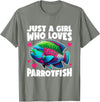 Parrotfish Gift Parrotfish Just A Girl Parrotfish T-Shirt - Olive Heather