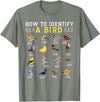 Bird Watching | Birds Lover How to Identify A Bird | Bird Watcher | Bird Lover T-Shirt - Olive Heather