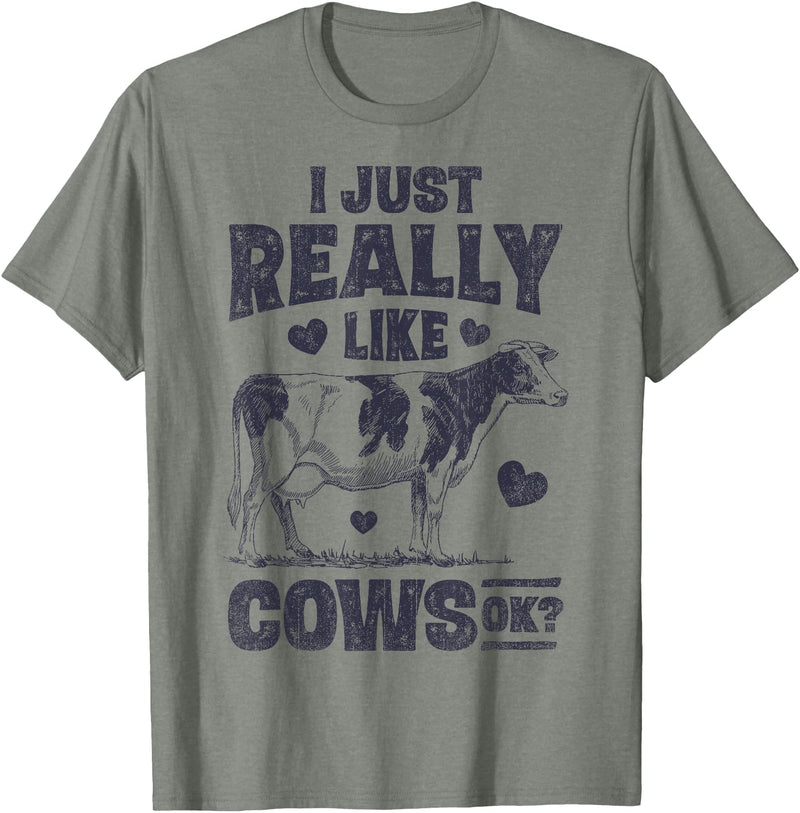 Legendairy Cow Co I Just Really Like Cows OK Funny Cow Lover Farmer Dairy Farm T-Shirt - Olive Heather