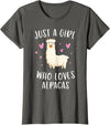 Cute Alpaca Llama Lover Clothing Gifts For Women Just A Girl Who Loves Alpacas Funny Alpaca Gifts for Girls T-Shirt - Asphalt Grey