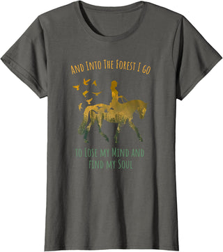 And Into The Forest Horse Riding Shirt Girls Women And Into The Forest I Go Horse Riding Shirt for Girls Women T-Shirt - Asphalt Grey