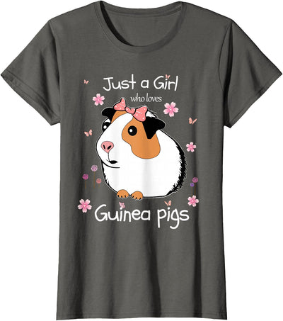 Just a Girl Who Loves Guinea Pigs - Cute Pets Lover Gift T-Shirt