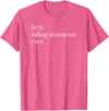Daphne Horse Tees Best Riding Instructor Ever T-Shirt Horse Trainer T-Shirt - Pink Heather