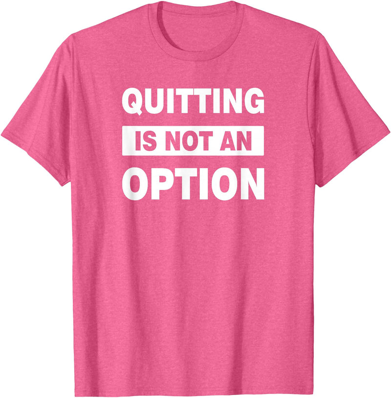 QUITTING IS NOT AN OPTION Gym Workout Fitness Rabbit T-Shirt in Pink Heather