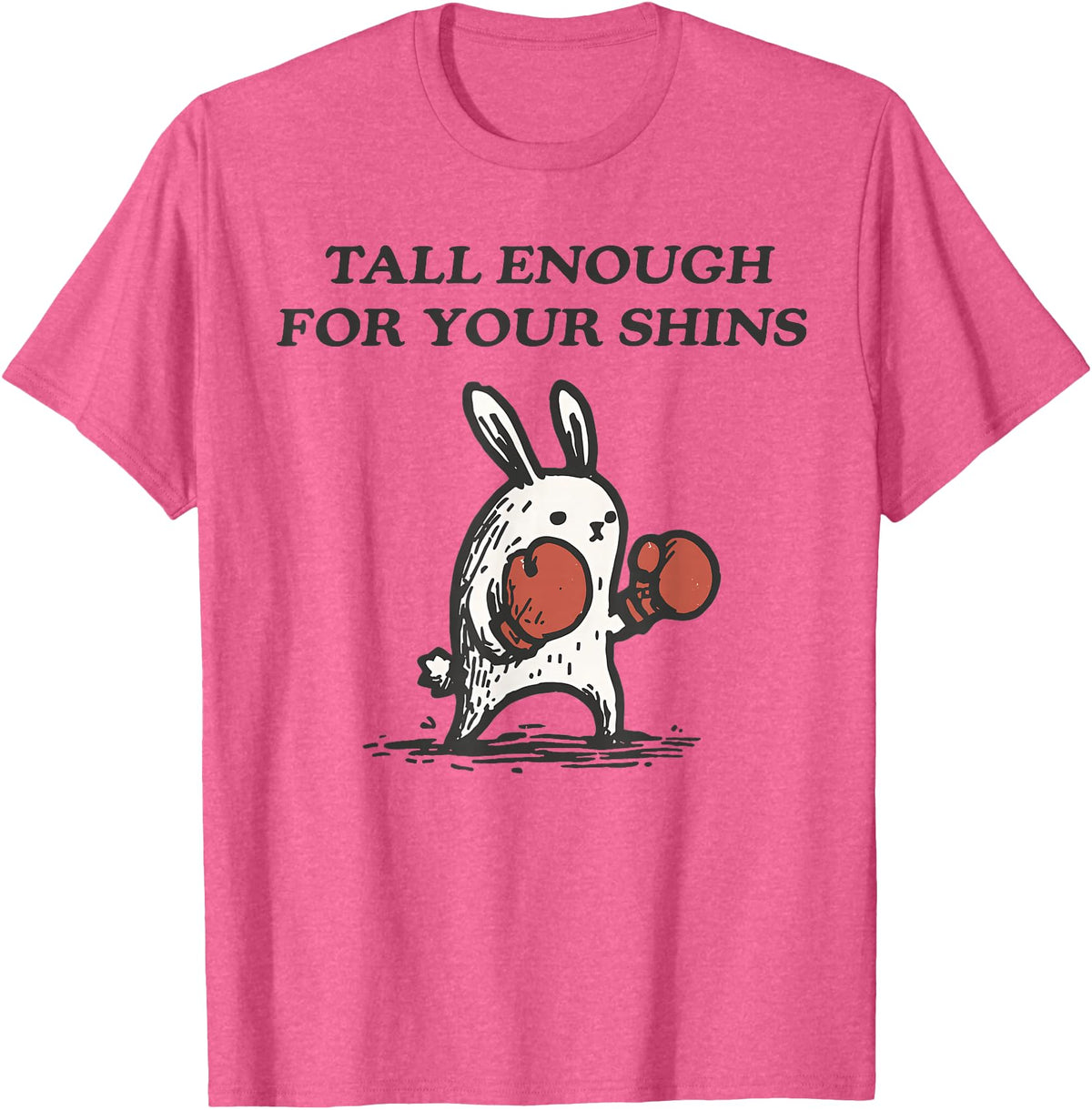 Tall Enough for Your Shins Cute Bunny Rabbit T-Shirt in Pink Heather
