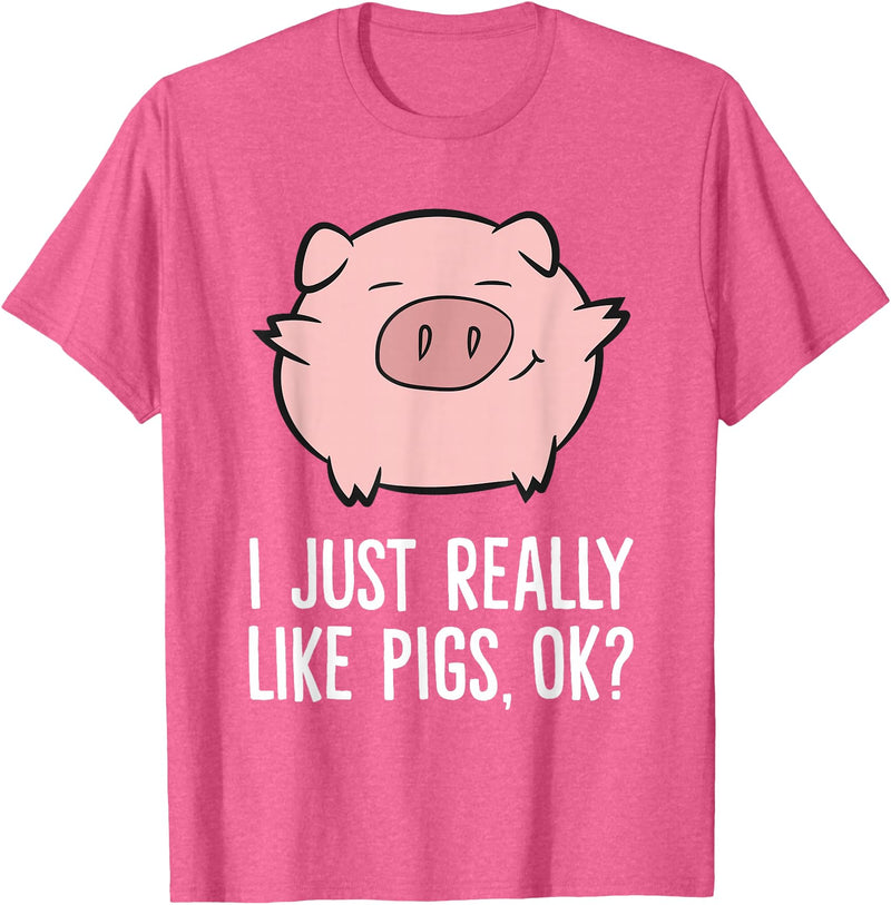 Funny Pigs Gifts And Pig Farmer Apparels Pigs Lover I Just Really Like Pigs, OK? Cute Pigs T-Shirt - Pink Heather