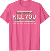 CyberCPU What Doesn't Kill You Makes You Stronger (Except Bears) T-Shirt - Pink Heather