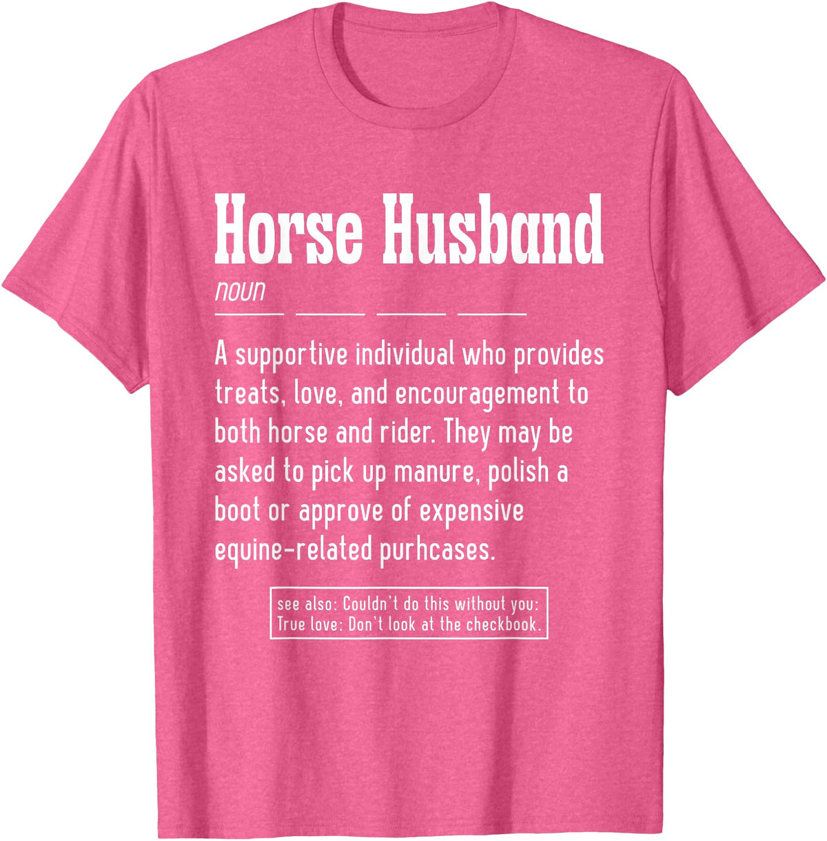 Horse Rider Husband Outfit For Horse Lover Horse Husband Noun Horse Lover T-Shirt - Pink Heather