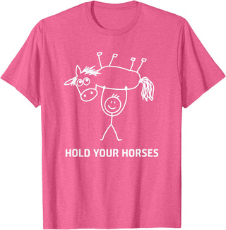 Holding Horse In Air Hold Your Horses, Gag Gifts Guy Holding Horse in Air Hold Your Horses, Funny, Jokes T-Shirt - Pink Heather