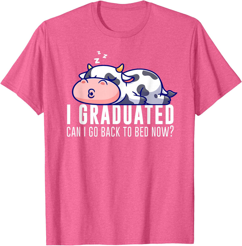 Funny Cow Lovers Graduation Party Outfit Co. Funny Cow Graduation I Graduated Can I Go Back To Bed Now T-Shirt - Pink Heather