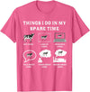 Things I Do In My Spare Time Gifts Funny designs Things I Do In My Spare Time Cow Lover Farmer Cows Gifts T-Shirt - Pink