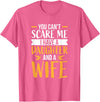 Fahter's Day Tee Shirt Mens You Can't Scare Me I Have One Daughter and A Wife T-Shirt T-Shirt - Pink Heather