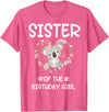 Koala Bear Birthday Party Theme Supplies Air Sister 1st First Birthday Koala Sister Of The Birthday Girl T-Shirt - Pink Heather