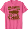 Dairy Farmer Gifts For Men Funny Udder Nonsense, Dairy Farmer Cow Milker T-Shirt - Pink Heather