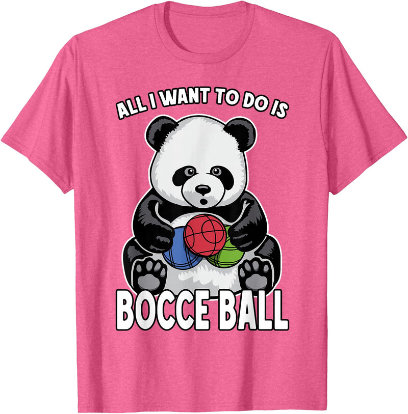 Grandio Design Cute Funny Animal Lover Gifts Panda Bocce Ball All I Want To Do Is Cute Funny Bear Player T-Shirt - Pink Heather