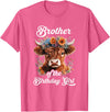 Brother Highland Cow Birthday Girl Brother Of The Birthday Girl Highland Cow Farm Family T-Shirt - Pink Heather