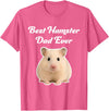 Best Hamster Dad Ever - Hamsters T-Shirt - Pink Heather